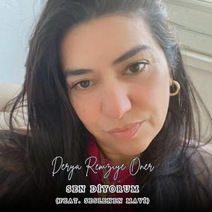 Sen diyorum (feat. Seslenen Mavi)