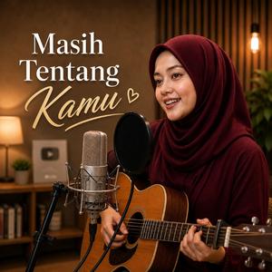 Masih Tentang Kamu