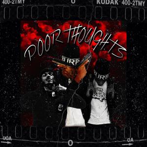 Poor Thoughts (feat. 3rdbabychino)