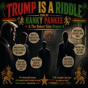 TRUMP'S A RIDDLE