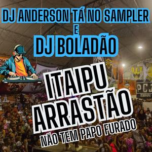 Itaipu Arrastão (não tem papo furado)