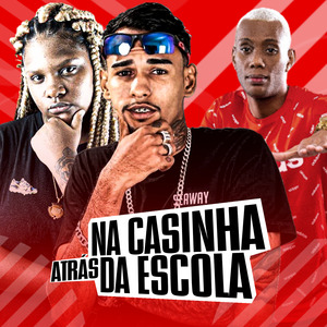 Na Casinha Atrás da Escola