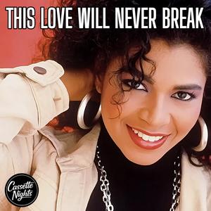 This Love Will Never Break