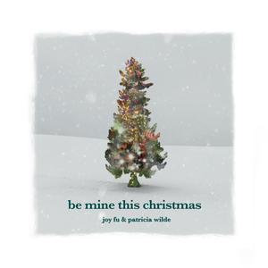 be mine this christmas