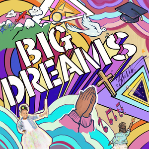 Big Dreams