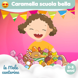 Caramella scuola bella (2-5 anni)