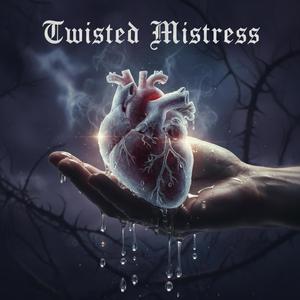 Twisted Mistress