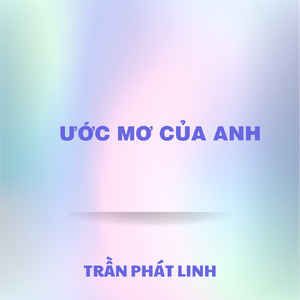 ƯỚC MƠ CỦA ANH