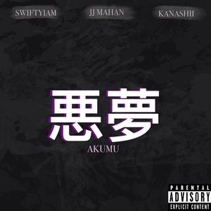 Akumu (feat. Kanashii & JJ Mahan)