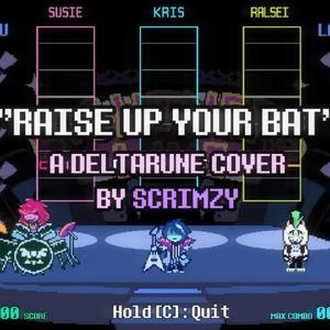 Raise Up Your Bat