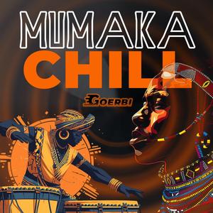 Mumaka Chill