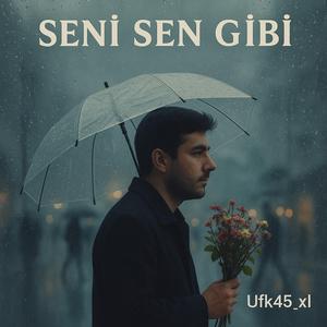 Seni sen gibi