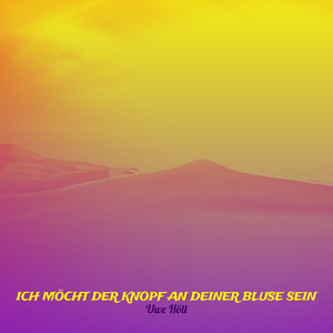 Ich Möcht Der Knopf an Deiner Bluse Sein