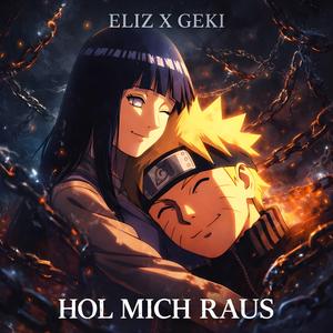 HOL MICH RAUS (Naruto Song)
