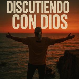 Discutiendo Con Dios
