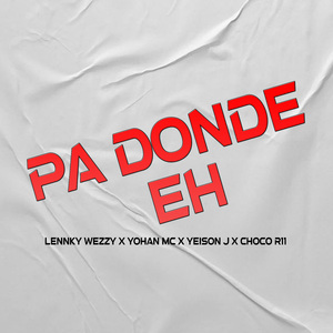 Pa Donde Eh
