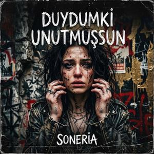 Duydumki Unutmuşsun (Rock Versiyon)