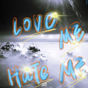 Love me Hate me