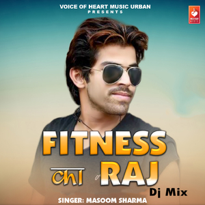 Fitness Ka Raj (DJ Remix)