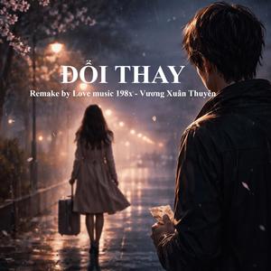 Đổi Thay (feat. Vương Xuân Thuyên)
