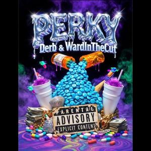 Perky (feat. WardInTheCut)