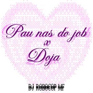 AQCMT PAU NAS DO JOB x DOJA