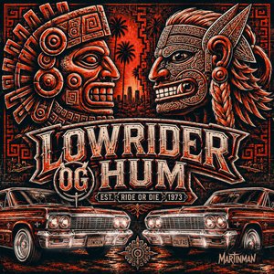 Lowrider Hum OG
