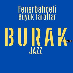 Fenerbahçe Büyük Taraftar Burak