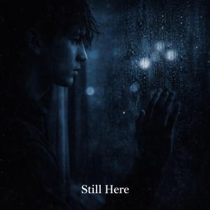 Still Here
