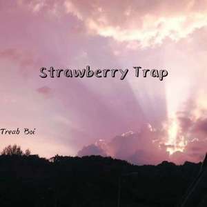 Strawberry Trap（Prod by 房间里的大象 /GOAT MUSIC ）