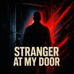 Stranger At My Door
