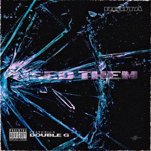 Need Them (feat. Double G)