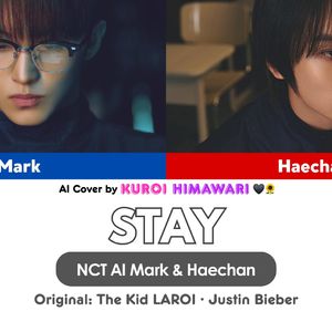【Al Mark (李马克) & Haechan (楷灿)】STAY