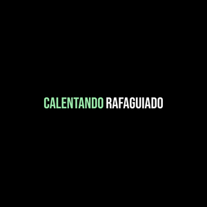Calentando