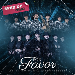 Por Favor (Sped Up Remix)