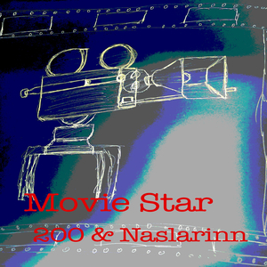 Movie star (feat. Naslarinn)