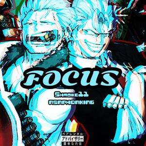FOCUS (feat. AsaphDaKing)