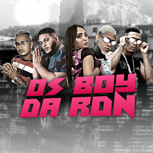 Os Boy da RDN (feat. Ruivinha Oficial & Mc Daneve) (Brega Funk)