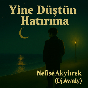 Yine Düştün Hatırıma