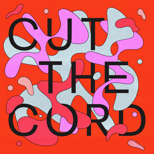 Cut The Cord