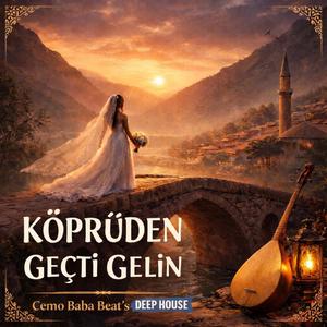 köprüden geçti gelin (Special Version)