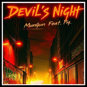 Devil's Night v6 (feat. PiG)