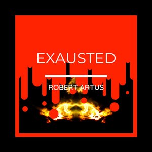 Exausted