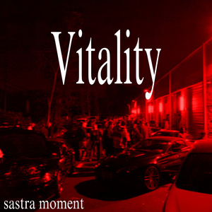 Vitality (Sastra Remix)