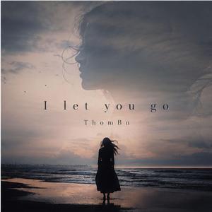 I Let You Go