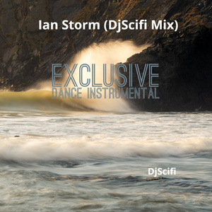 Ian Storm (Djscifi Mix Exclusive Dance Instrumental)