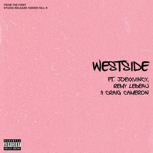 WESTSIDE (feat. Joexxvincy, Remy Lebeau & Craig Cameron)