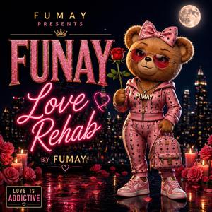 Love Rehab (Fumay presents Lady Funay )