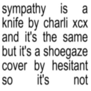sympathy is a knife