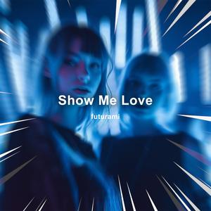 Show Me Love (Techno)